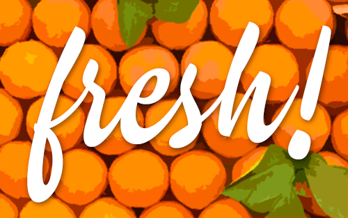 Fresh spelled out in cursive with background of oranges